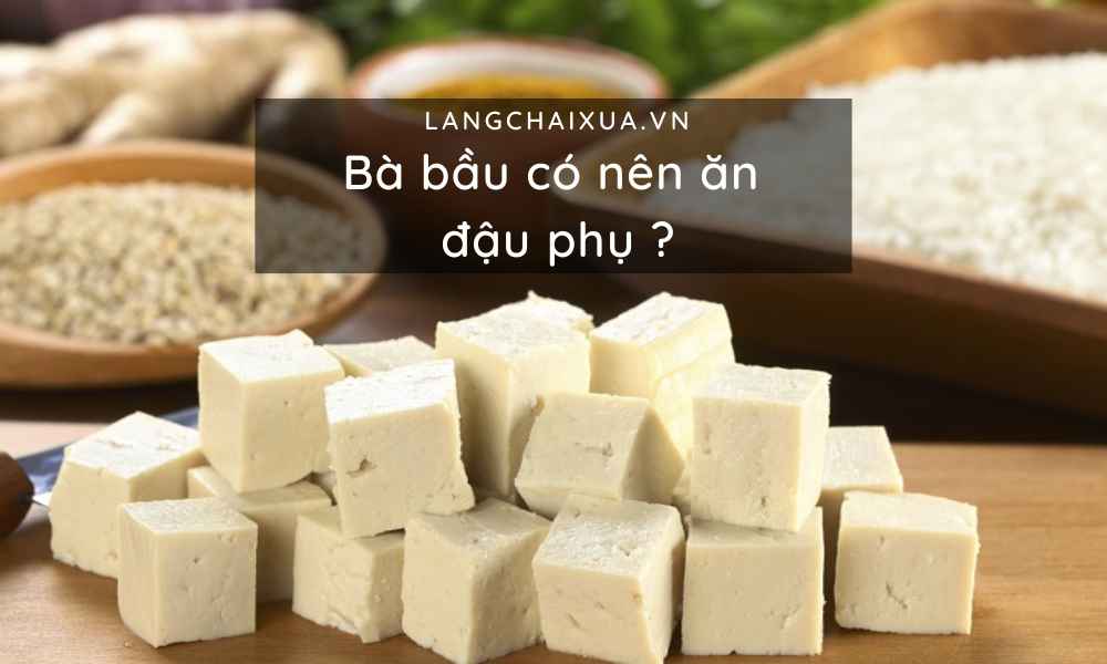 ba bau co nen an dau phu nhung luu y me can nho khi an mon na 1