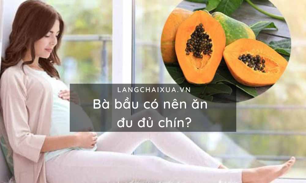 ba bau co nen an du du chin khong 7 cong dung tuyet voi cua du du 2