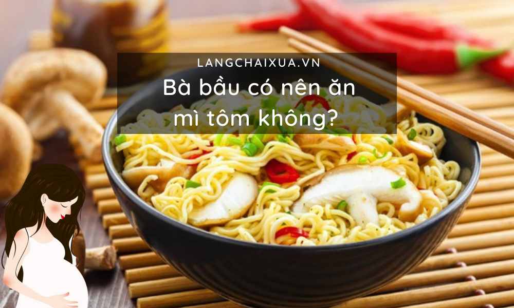 ba bau co nen an mi tom khong 5