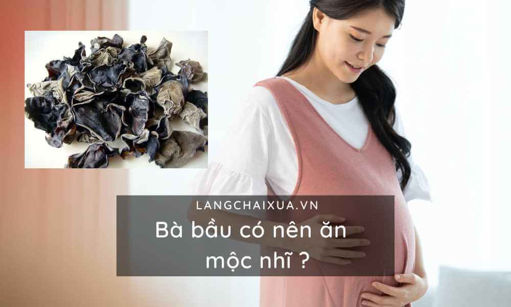 ba bau co nen an moc nhi thuc pham me kieng khong nen an 7