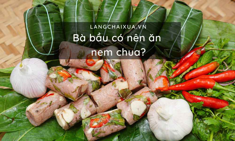 ba bau co nen an nem chua khong nhung dieu me nen can trong 2