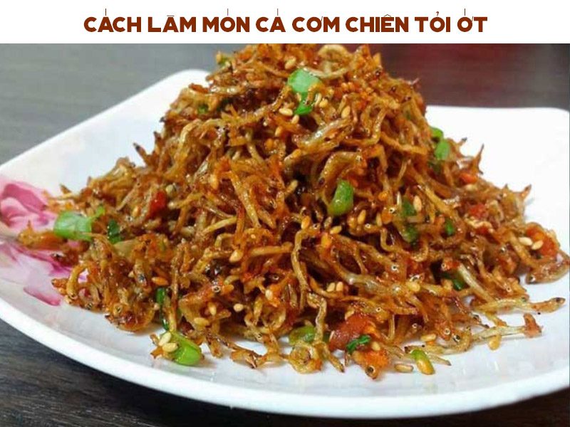 cac mon ca com chien hap dan cho bua com cuoi tuan 8