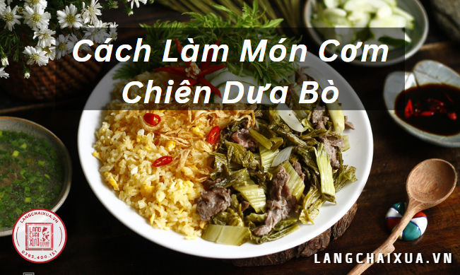 Cách làm cơm chiên dưa bò