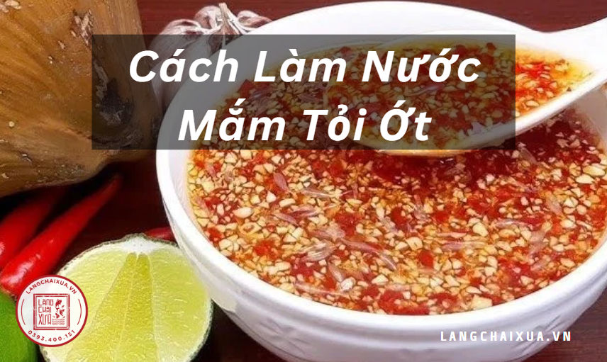 cach lam nuoc mam toi ot 5