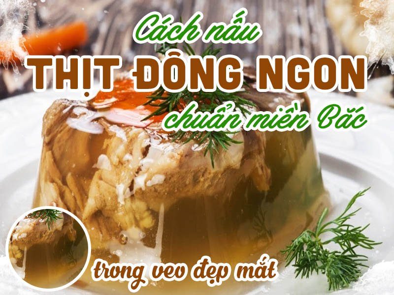 cach-nau-thit-dong-ngon-chuan-mien-bac-trong-veo-dep-mat-6.jpg