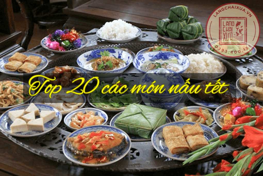 top 20 cac mon nau tet ban nen thu 5